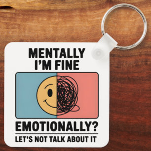 Porte-clés Citation Relatable sur la Santé Mentale