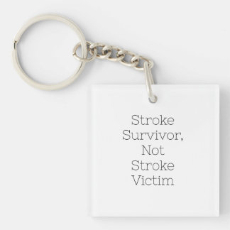 Porte-clés Clé fob "Survivor Stroke, Not Stroke Victime"