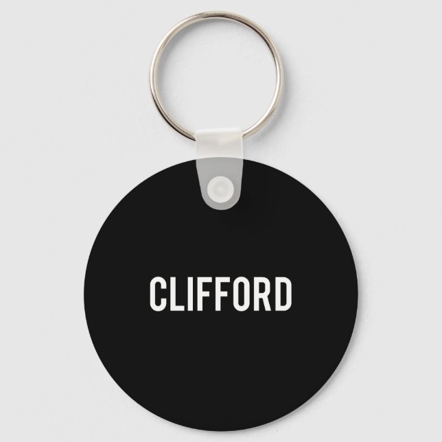 Porte-clés Clifford - Cool New Funny Name Fan Gift Tee  (Recto)