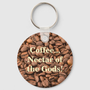 Porte-clés Coffee Nectar of  the Gods!