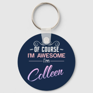Porte-clés Colleen bien sûr je suis génial Nom