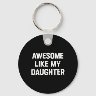 Porte-clés Comme Ma Fille Chemise Funny Fête des pères Cadeau