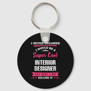Porte-clés Concepteur intérieur super Cool