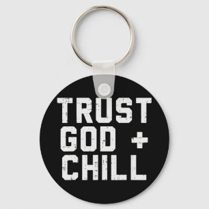 Porte-clés Confiance Dieu Chill Funny Jésus Foi Religieux Chr
