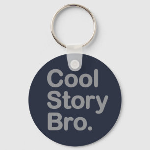 Porte-clés Cool Story Bro