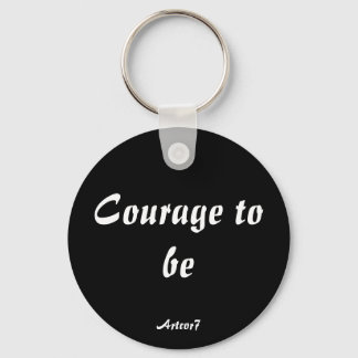 Porte-clés Courage D'Être Porte - clé
