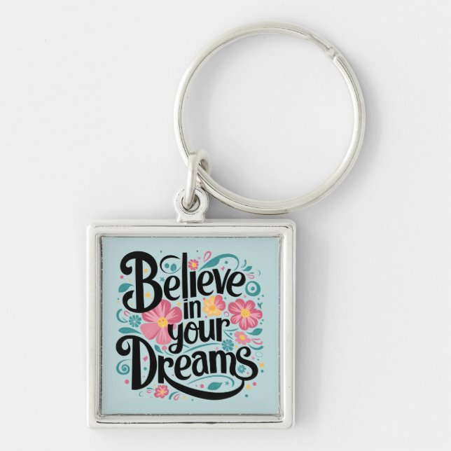 Porte-clés Croyez en vos rêves Floral Whimsical Art (Devant)