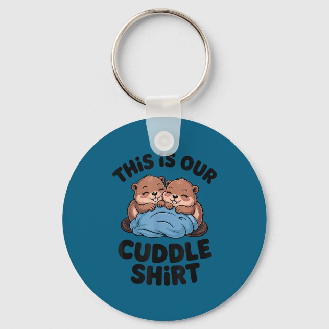 Porte-clés Cute Beaver Couple This Is Our Cuddle  (Recto)