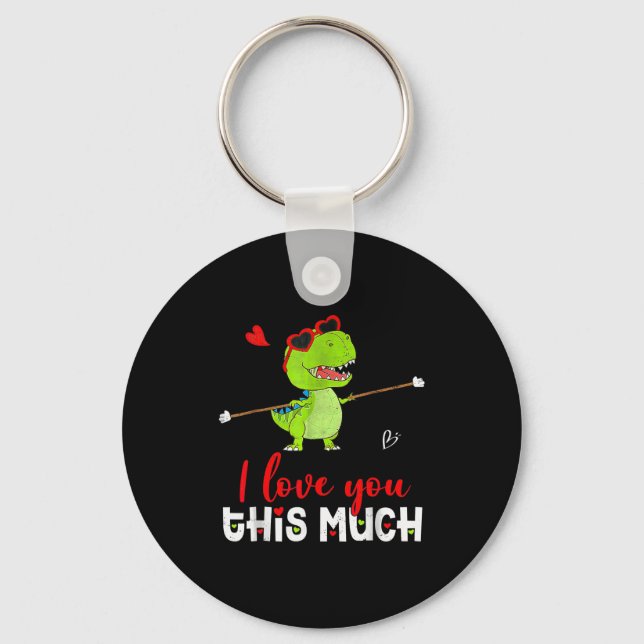 Porte-clés Cute Dinosaur I Love You This Much Valentines Day  (Recto)