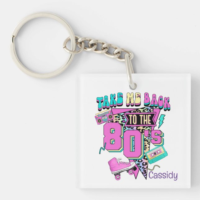 Porte-clés Cute Take Me Back to the 80's" Retro (Devant)