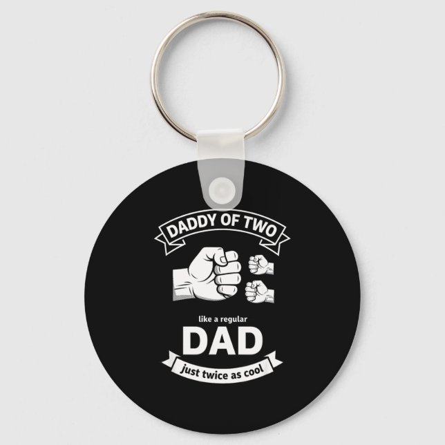 Porte-clés Daddy Of Two Dad Funny Father Of Two Fathers Day B (Recto)