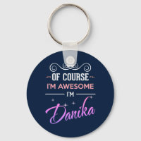 Danika Bien sûr Je suis un nom génial