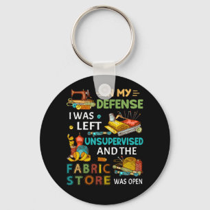 Porte-clés Dans Ma Défense, J'Ai Été Laissé Sans Surveillance