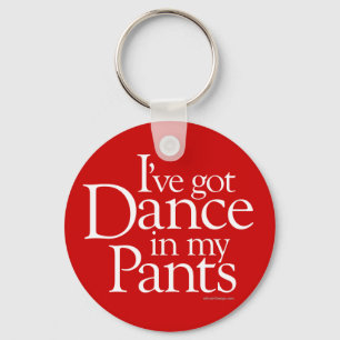 Porte-clés Danse Dans Mon Pantalon