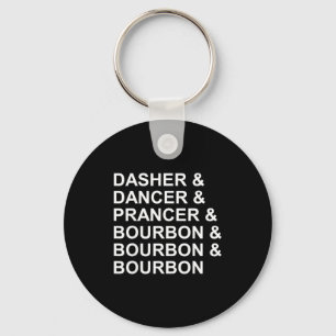 Porte-clés Dasher Dancer Prancer &amp; Bourbon Funny Christma