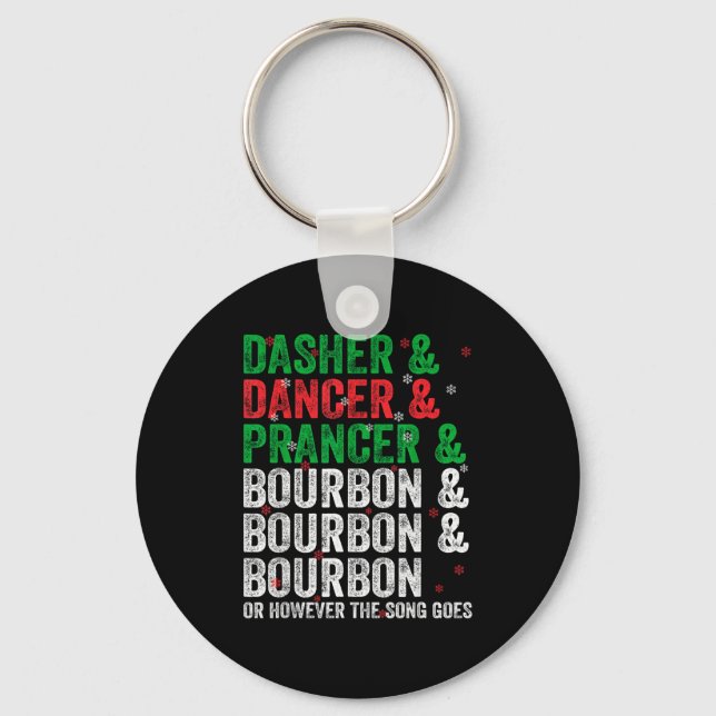 Porte-clés Dasher Dancer Prancer And Bourbon Christmas Xmas H (Recto)