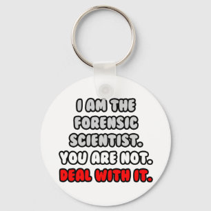 Porte-clés Deal With It ... Funny Forensic Scientist