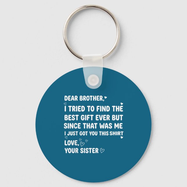 Porte-clés Dear I Tried Brother Brother Find (Recto)
