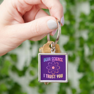 Porte-clés Dear Science I Trust You - Funny Science  