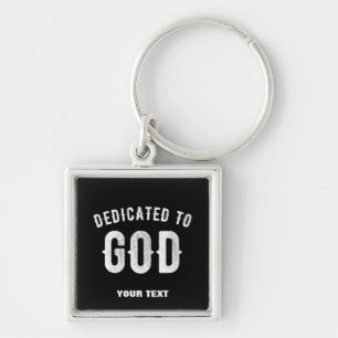 PORTE-CLÉS DÉDIÉ À DIEU PERSONNALISABLE COOL TEXTE BLANC