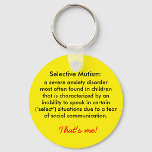 Porte-clés Définition du mutisme sélectif
