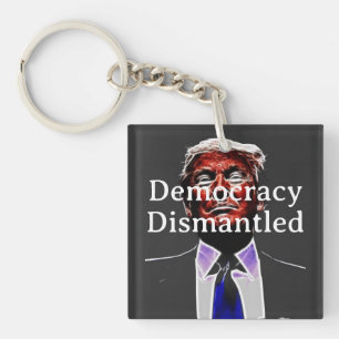 Porte-clés Démantèlement de la démocratie