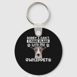 Porte-clés Désolé J'Ai Des Plans Avec Mon Cadeau Chien Whippe