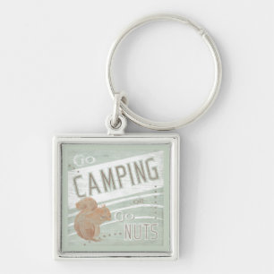 Porte-clés Devis   Aller En Camping, Ou Aller Nuts