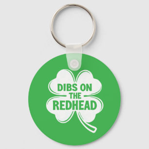 Porte-clés Dibs On The Redhead White St. Patrick's Day