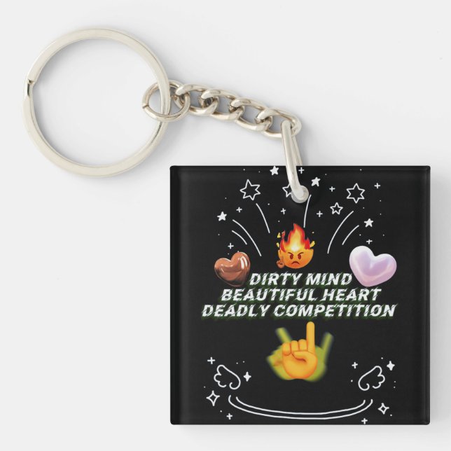 Porte-clés Dirty Mind Beautiful Heart Deadly Competition (Devant)