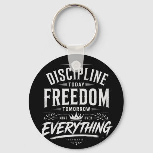 Porte-clés Discipline Aujourd'hui Liberté Demain