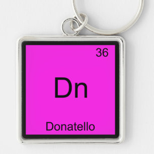 Porte-clés Dn - Donatello Funny Chemistry Element Symbol Tee