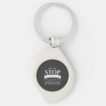  Do Not Stop Until You’re Proud Motivational Quote