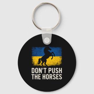 Porte-clés Don’t Push The Horses - Ukraine Flag Defiant Bold 