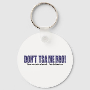 Porte-clés Don-TSA-Me-BRO.xpng