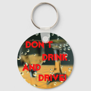 Porte-clés Don't Drink and Drive Key Chain