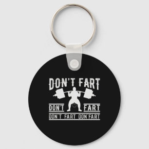 Porte-clés Don't Fart Funny Fitness Gym Workout