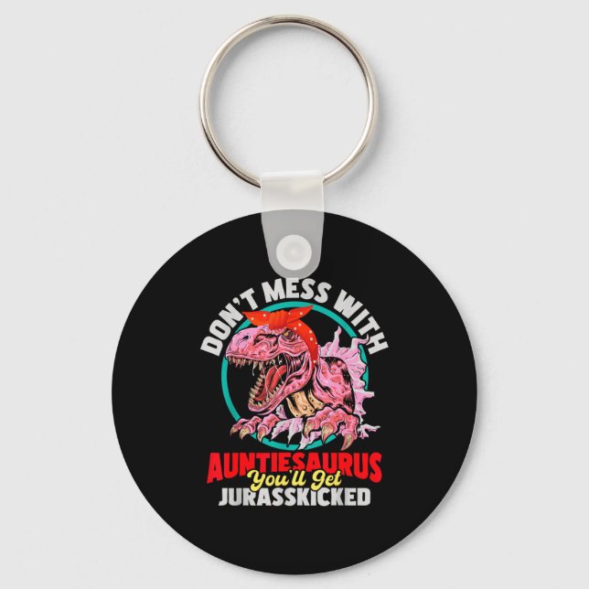 Porte-clés Don't Mess With Auntiesaurus - Aunty Auntie Gender (Recto)
