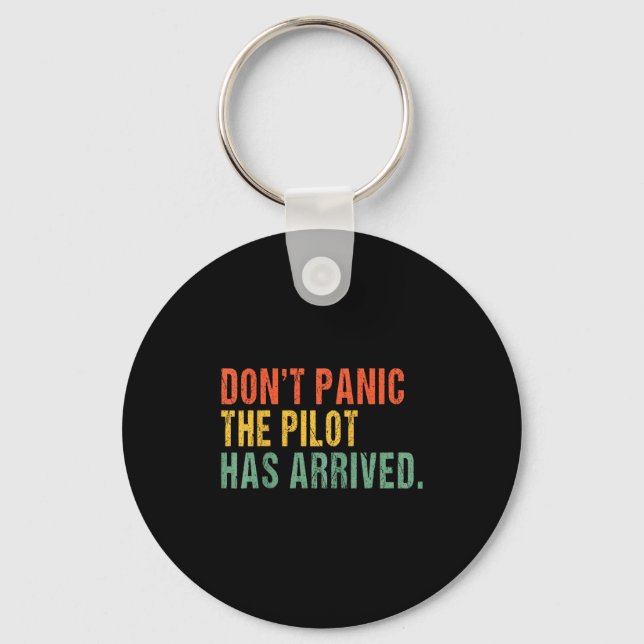 Porte-clés Don't Panic, The Lot Has Arrived - Funny Lot Quote (Recto)