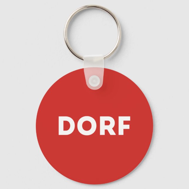 Porte-clés DORF Autriche Médias Sarkasmus Humour (Recto)