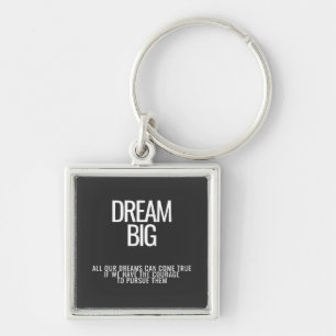 Porte-clés Dream Big Porte - clé