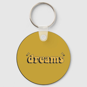 Porte-clés "Dreams Porte - clé : Inspirer et croire"