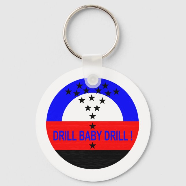 PORTE-CLÉS DRILL BABY DRILL ! (Recto)