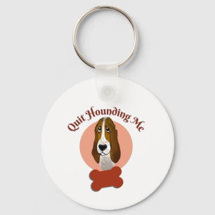 Porte-clés Drôle Basset Hound - Cesse De Me Hacher Cof À Deux