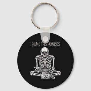 Porte-clés Drôle Cadeaux Halloween Squelette J'Ai Trouvé Cet 