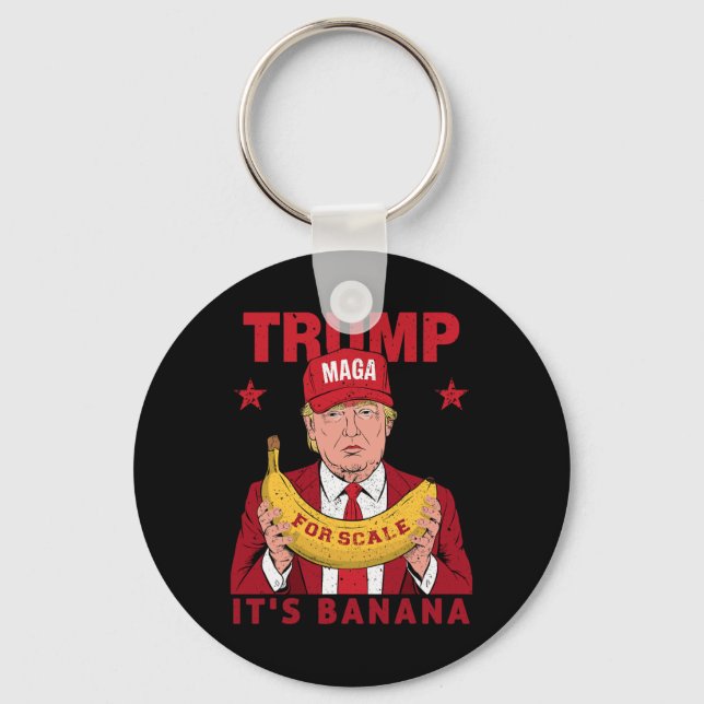 Porte-clés Drôle, c'est de la banane pour les échelles Trump  (Recto)