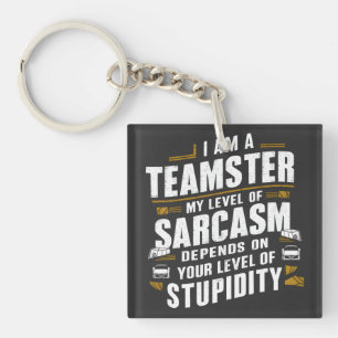 Porte-clés Drôle Citation de Teamster Sarcasm Joke Trucker Co