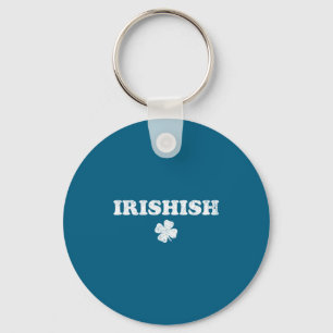 Porte-clés Drôle de jour de la Saint-Patrick irlandais un peu