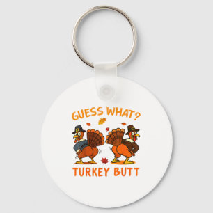 Porte-clés Drôle de Thanksgiving Devinez quoi Dinde Fessier H