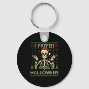 Porte-clés Drôle Je Préfère Halloween Skeleton laide Noël S